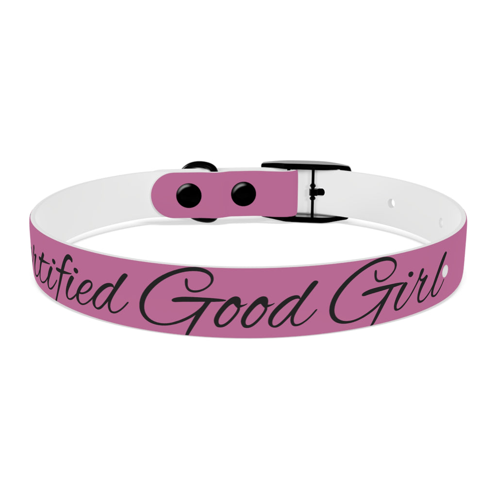 CERTIFIED GOOD GIRL -Dog collar