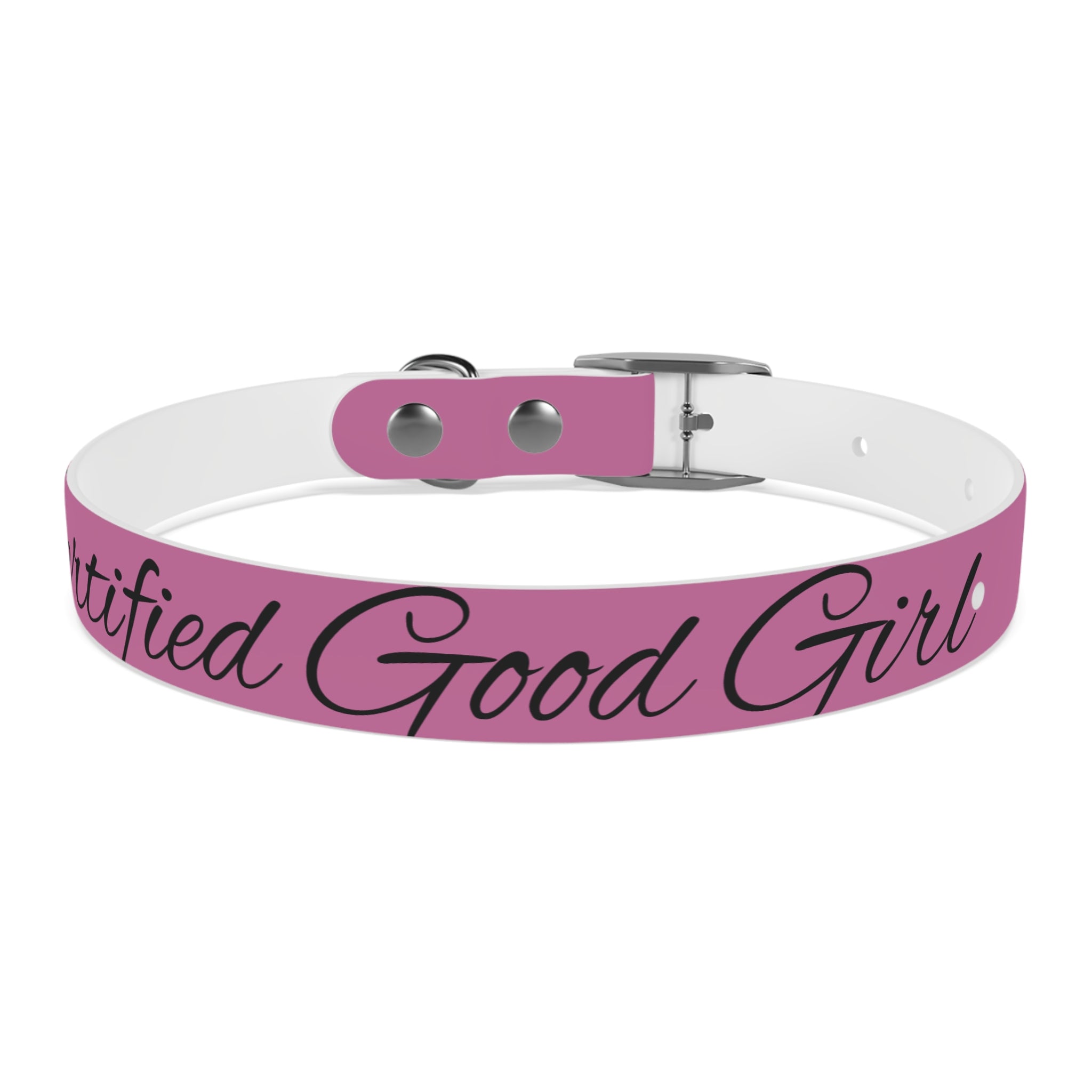 CERTIFIED GOOD GIRL -Dog collar