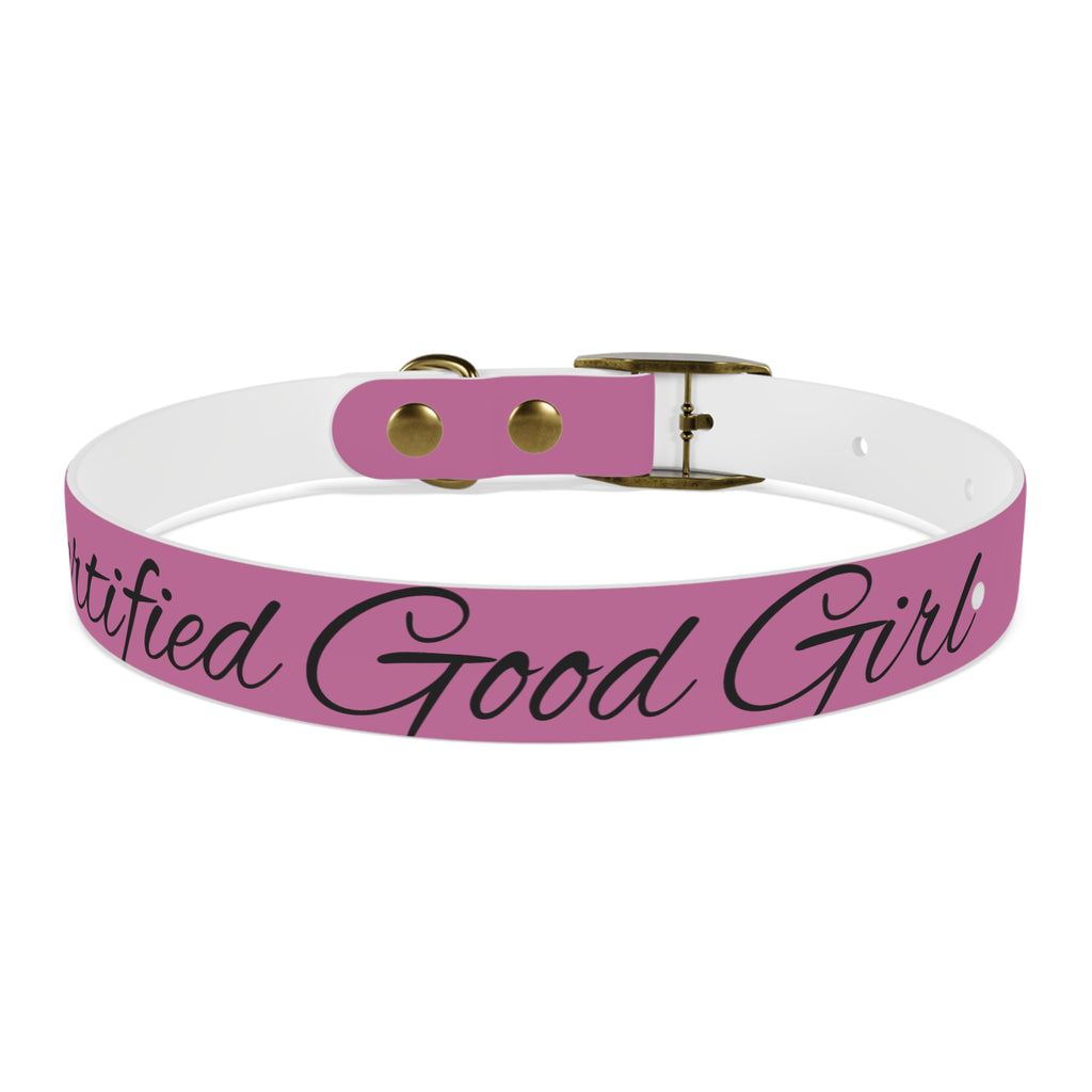 CERTIFIED GOOD GIRL -Dog collar