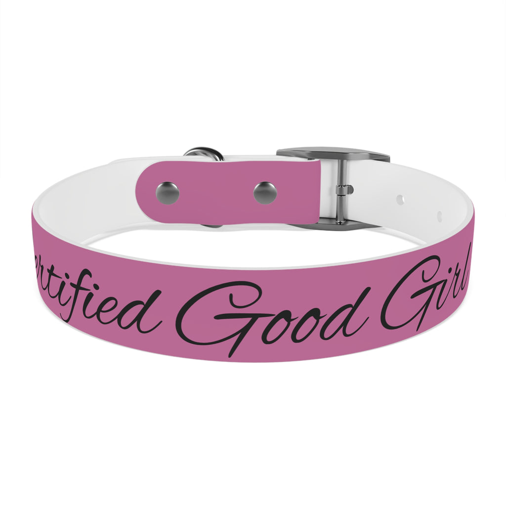 CERTIFIED GOOD GIRL -Dog collar